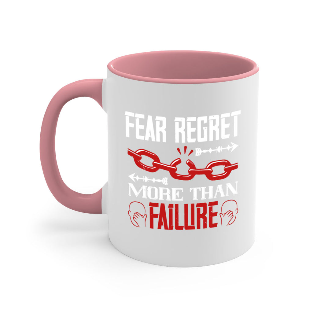 Fear regret more than failure Style 38#- dentist-Mug / Coffee Cup