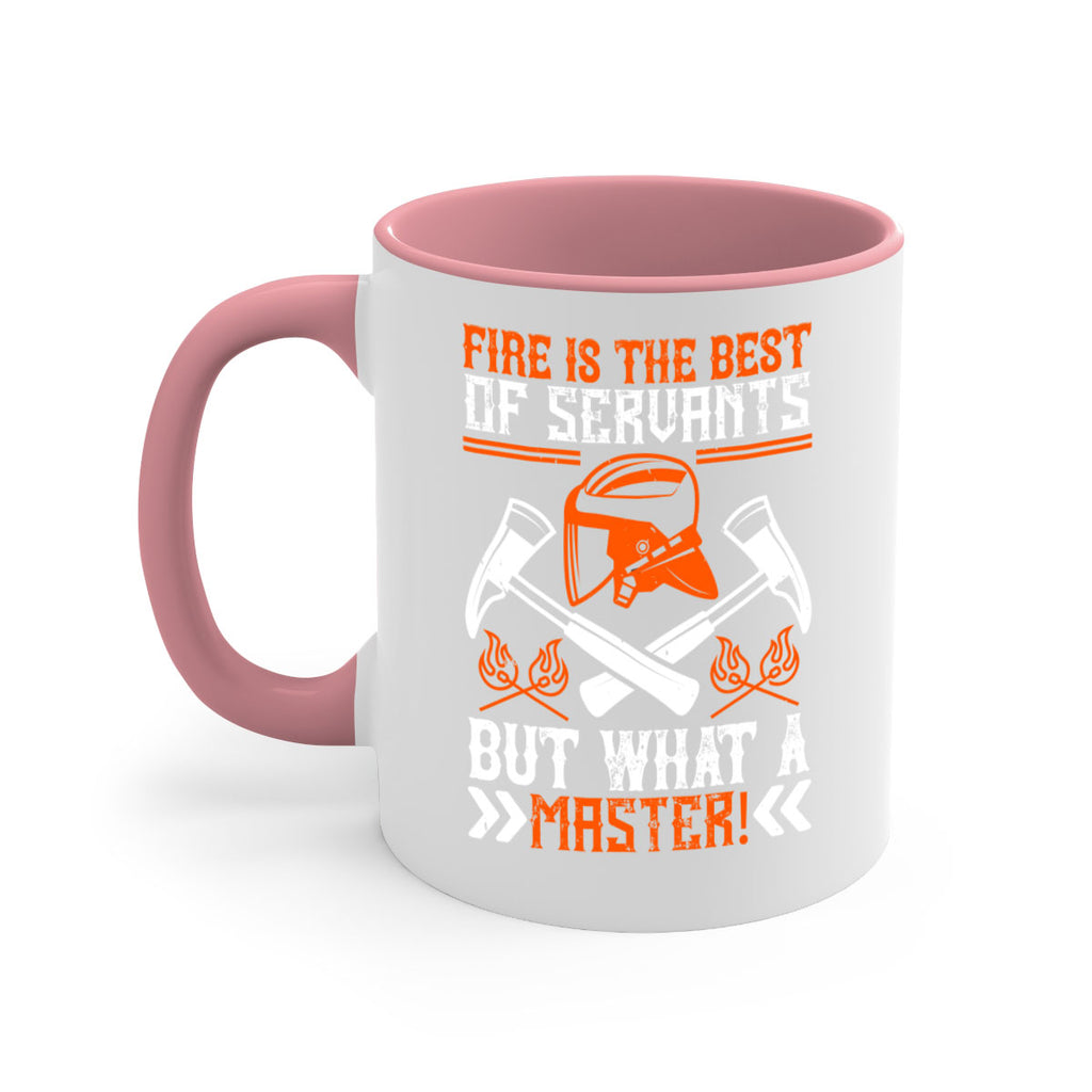 Fire is the best of servants but what a master Style 79#- fire fighter-Mug / Coffee Cup
