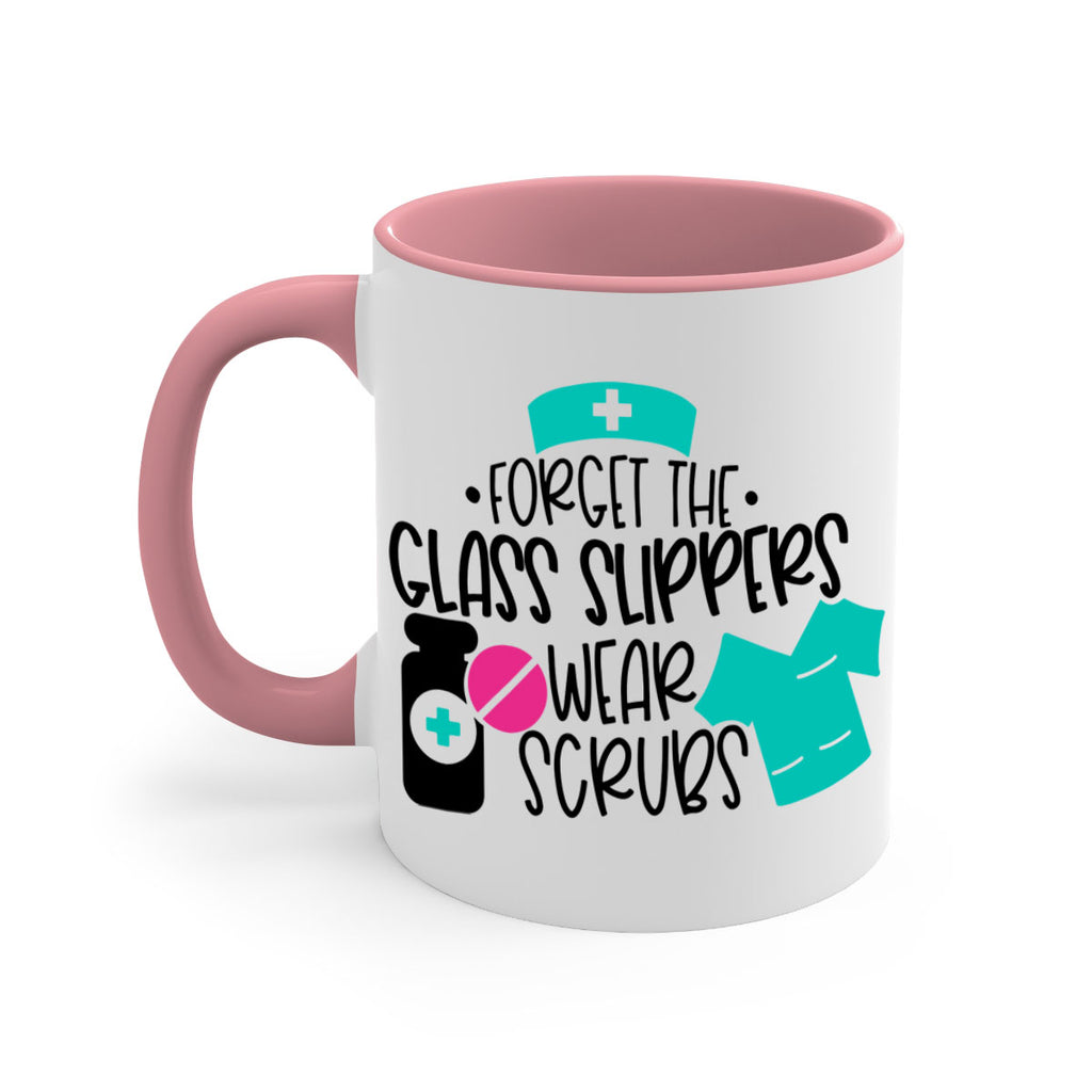 Forget The Glass Slippers Wear Scrubs Style Style 186#- nurse-Mug / Coffee Cup
