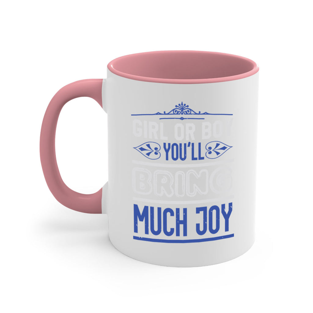 Gilr or boy you bring much joy Style 40#- baby shower-Mug / Coffee Cup