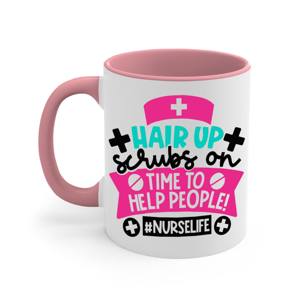Hair Up Scrubs On Time To Help People Nurselife Style Style 180#- nurse-Mug / Coffee Cup
