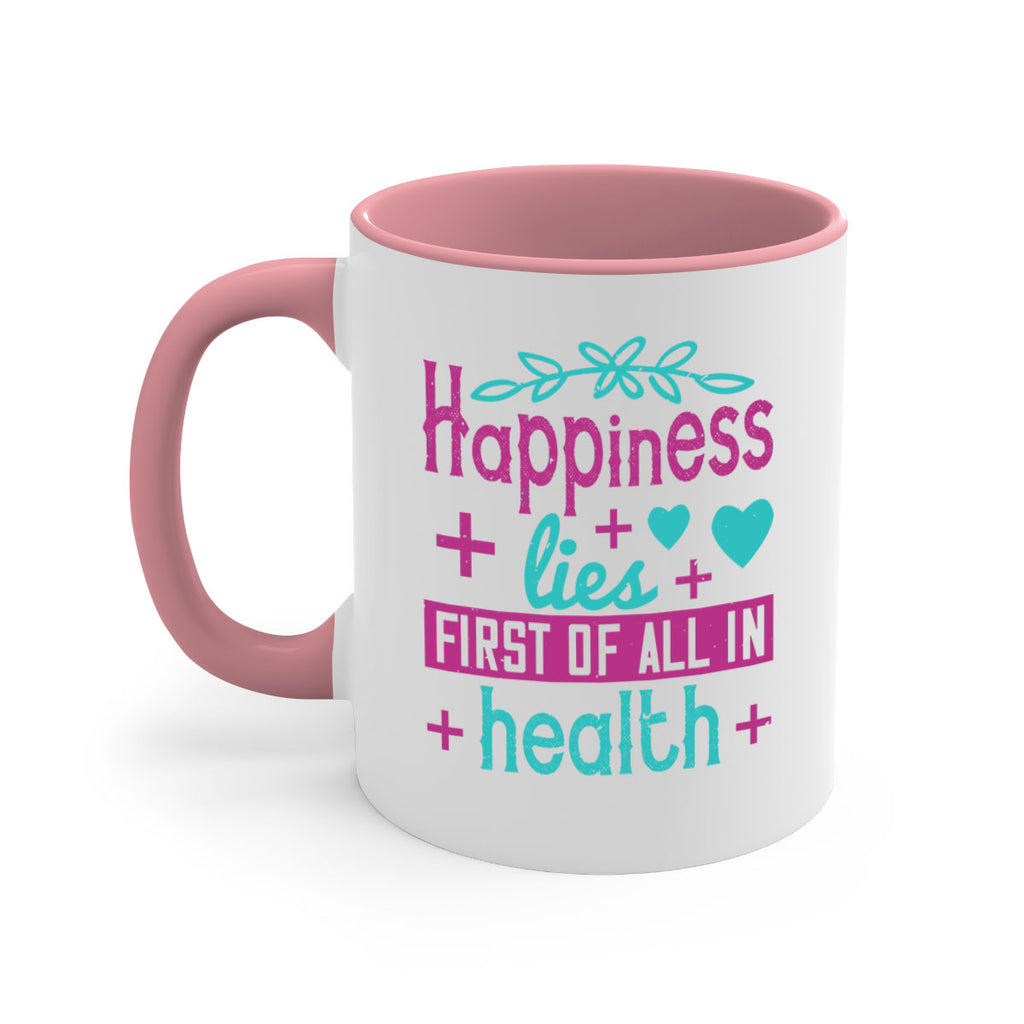 Happiness lies first of all in health Style 45#- World Health-Mug / Coffee Cup