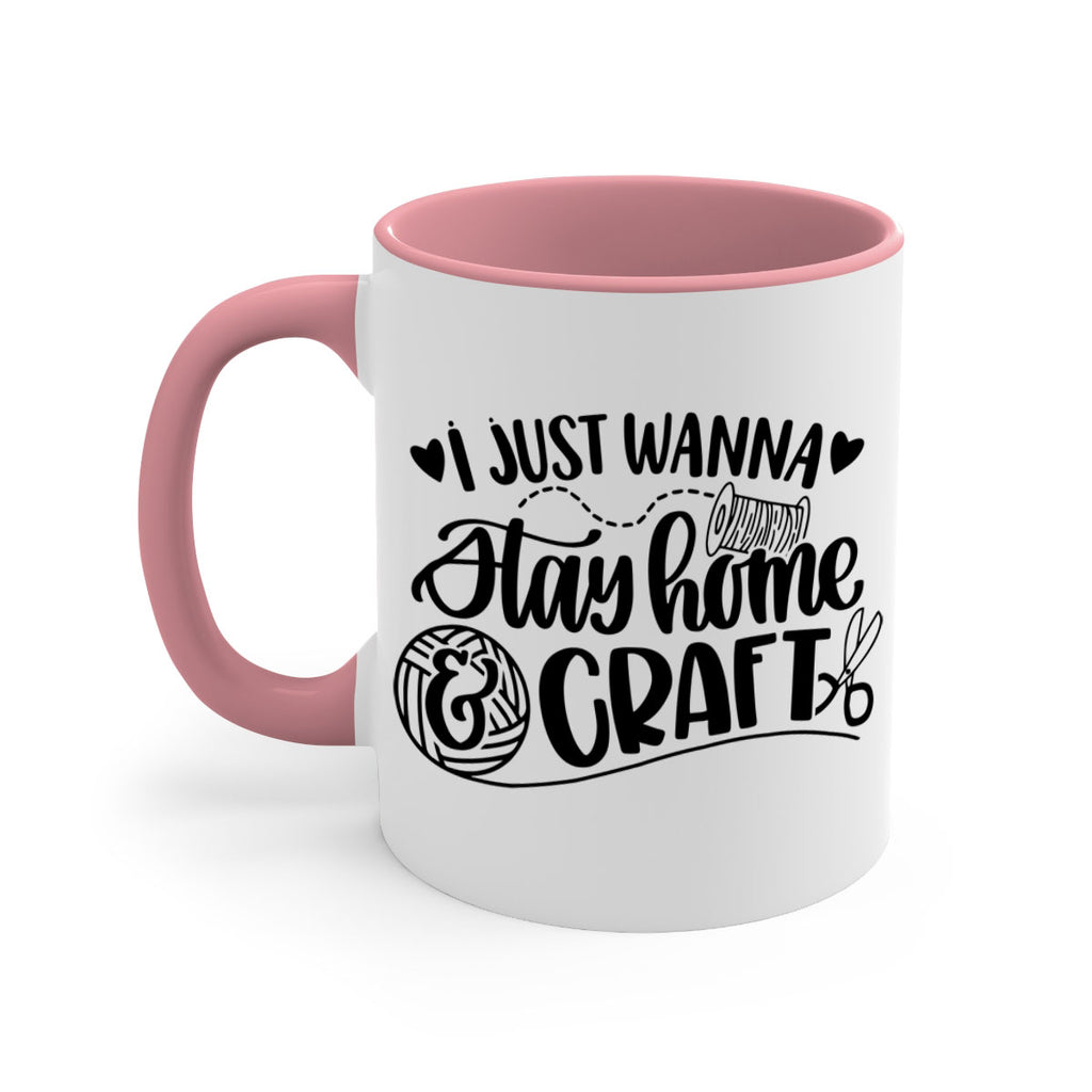 I Just Wanna Stay Home Craft 21#- crafting-Mug / Coffee Cup