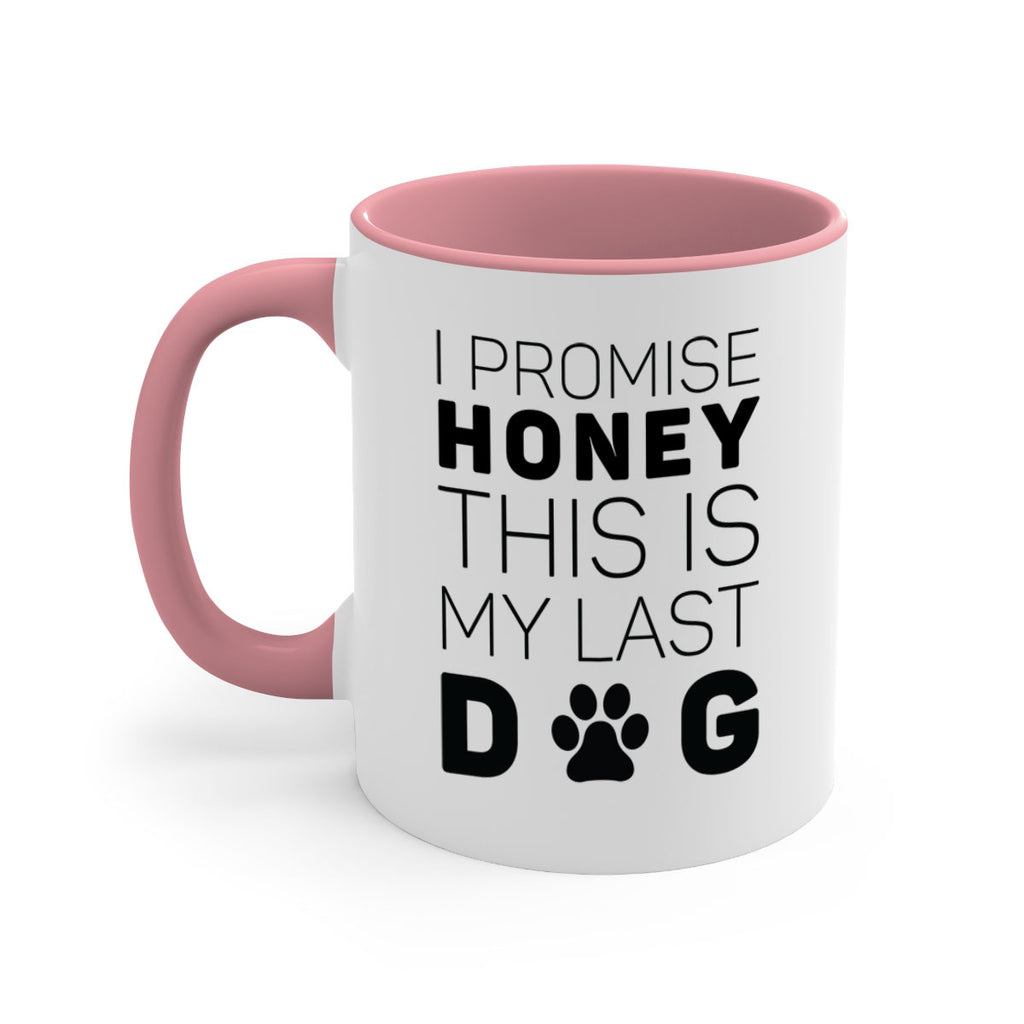I Promise Honey Style 40#- Dog-Mug / Coffee Cup
