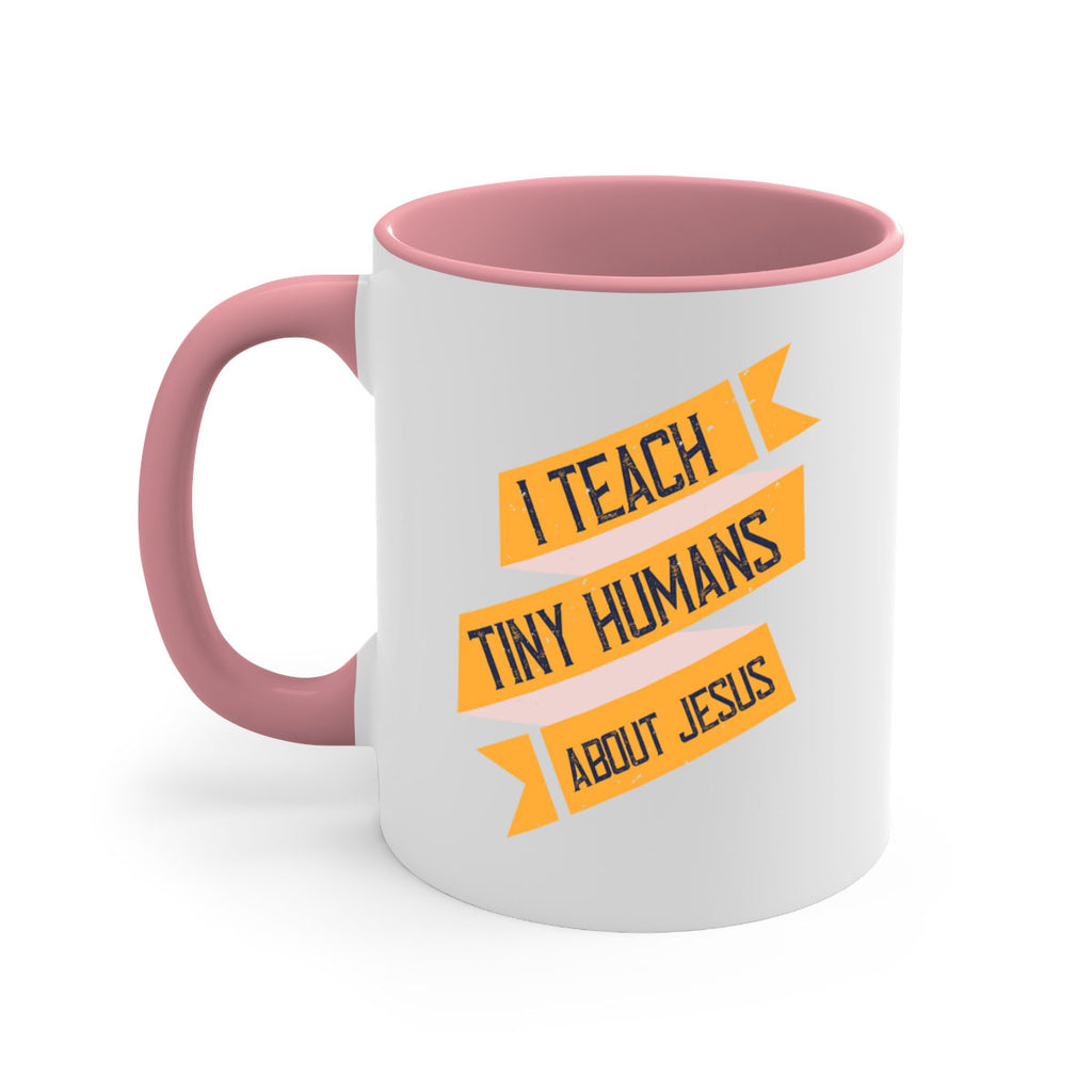 I Teach Tiny Humans About Jesus Style 103#- teacher-Mug / Coffee Cup