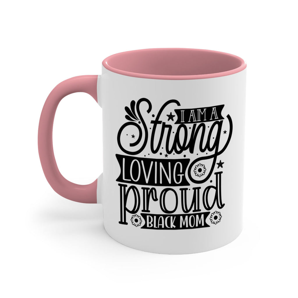 I am a strong loving proud black mom Style 35#- Black women - Girls-Mug / Coffee Cup