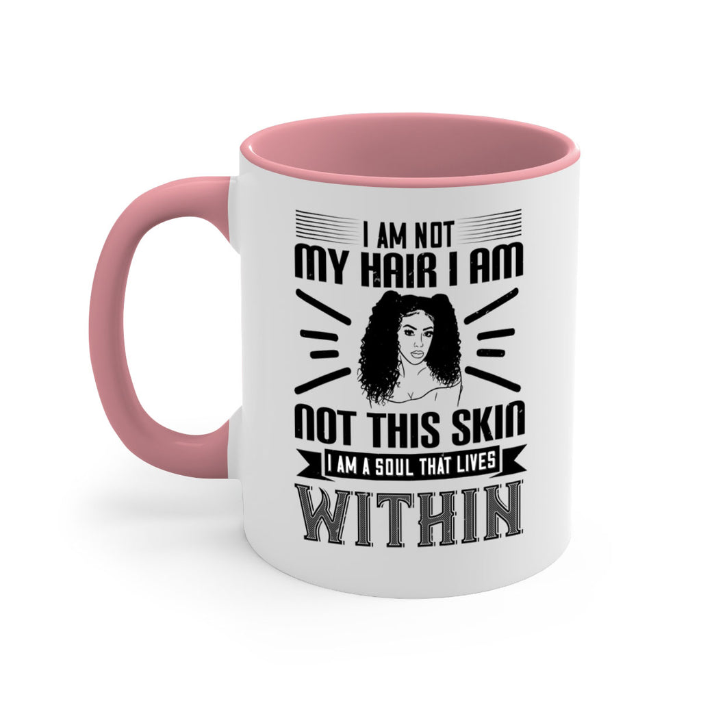 I am not my hair I am not this skin I am a soul that lives within Style 30#- Afro - Black-Mug / Coffee Cup