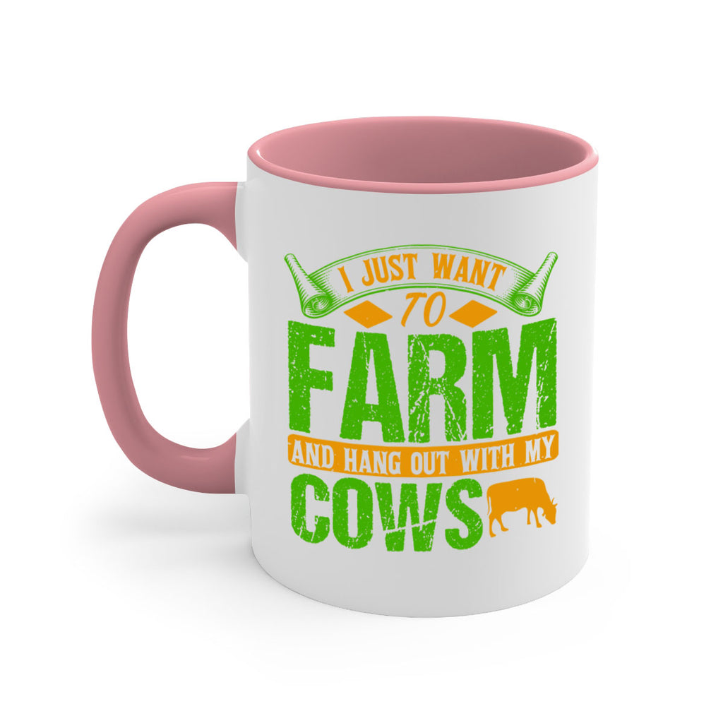 I just want to farm and hang out with cows 55#- Farm and garden-Mug / Coffee Cup