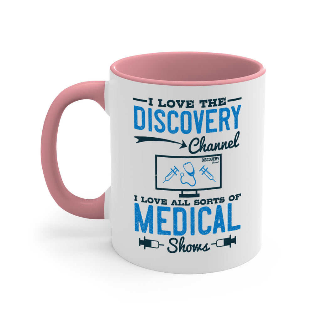 I love the Discovery Channel I love all sorts of medical shows Style 44#- medical-Mug / Coffee Cup