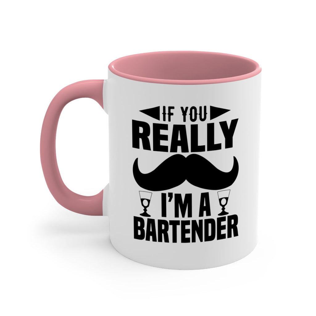 If you really Style 15#- bartender-Mug / Coffee Cup