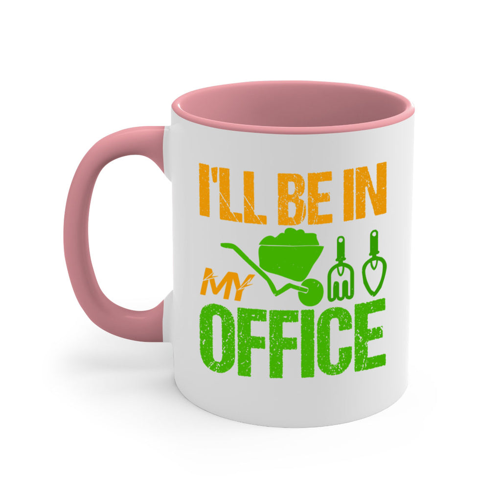 Ill be in my Office 49#- Farm and garden-Mug / Coffee Cup