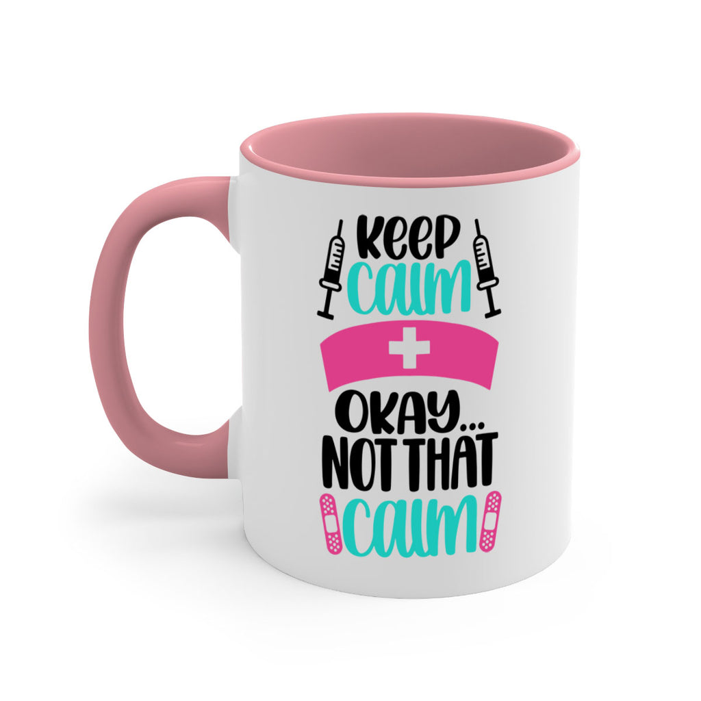 Keep Calm Okay Not Style Style 145#- nurse-Mug / Coffee Cup