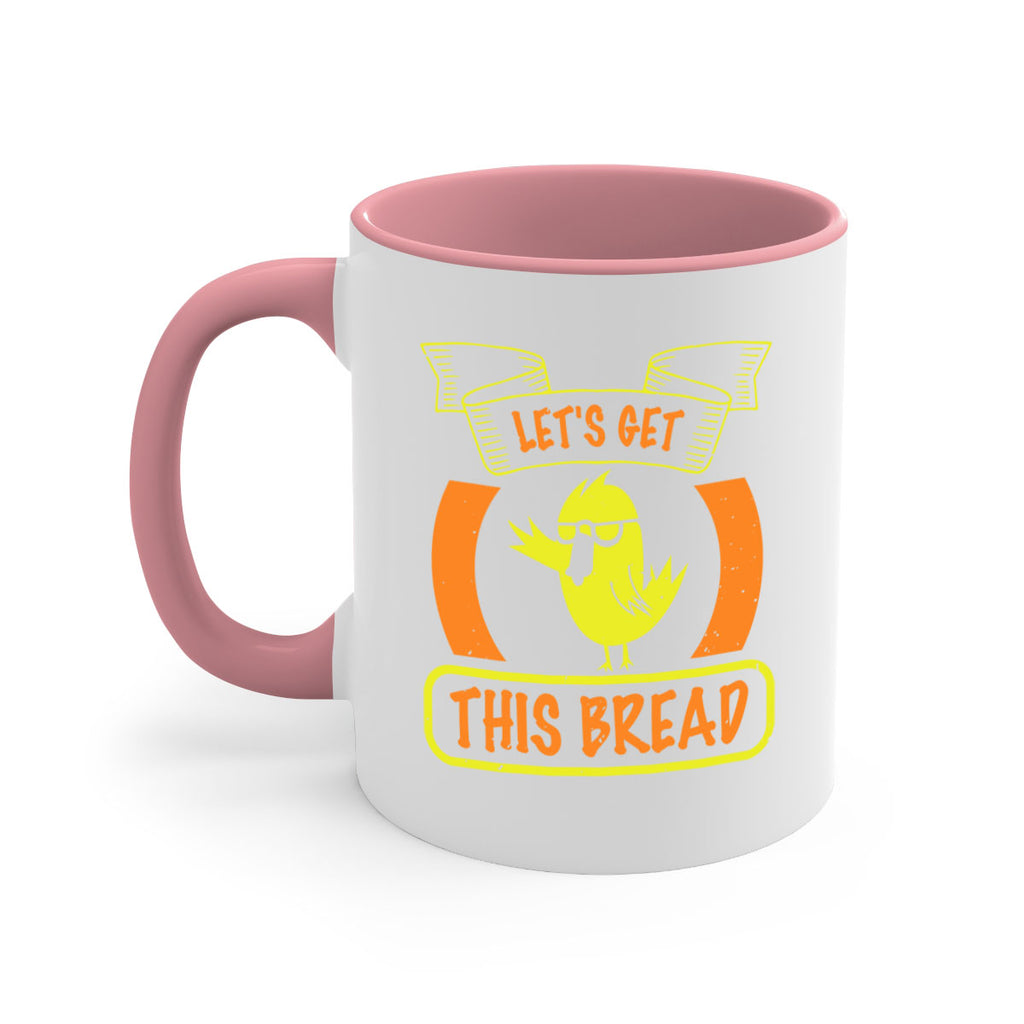 Lets Get This Bread Style 30#- duck-Mug / Coffee Cup
