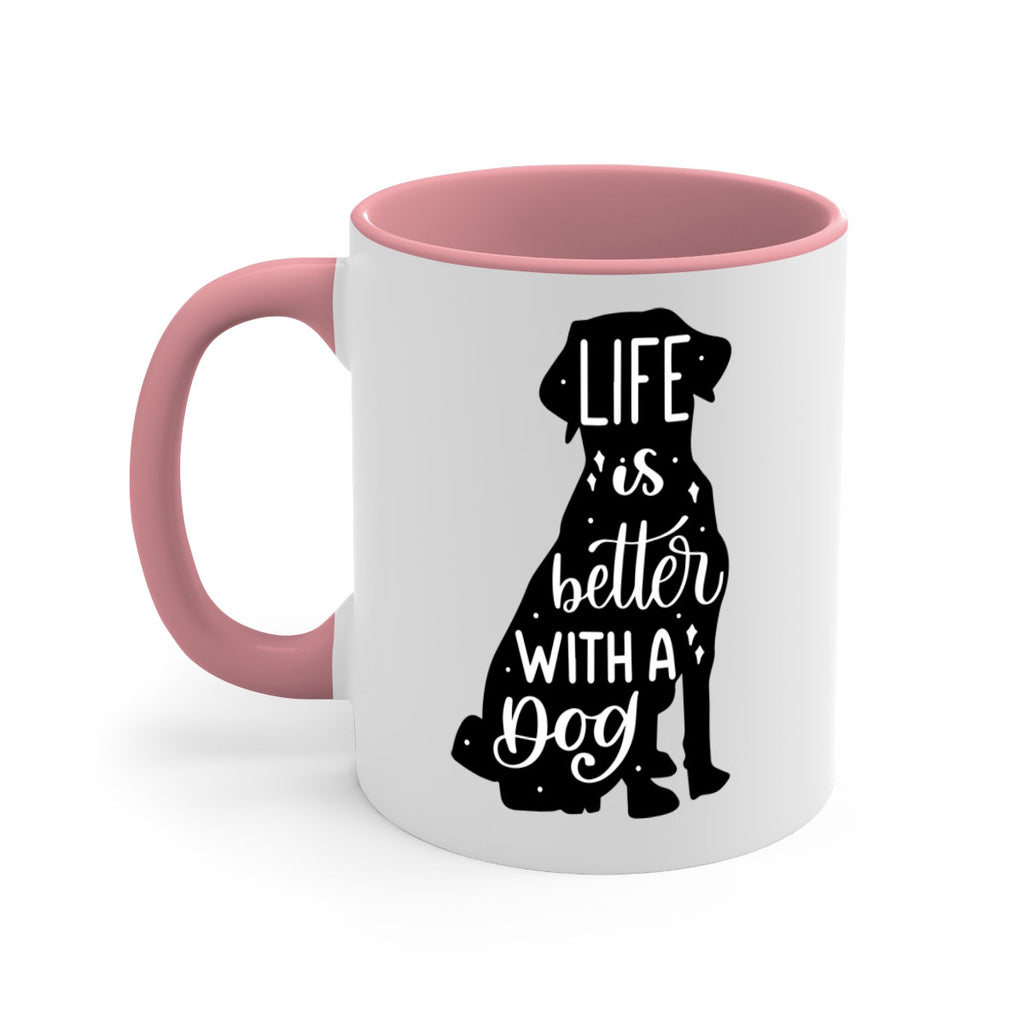 Life Is Better With A Dog Style 17#- Dog-Mug / Coffee Cup