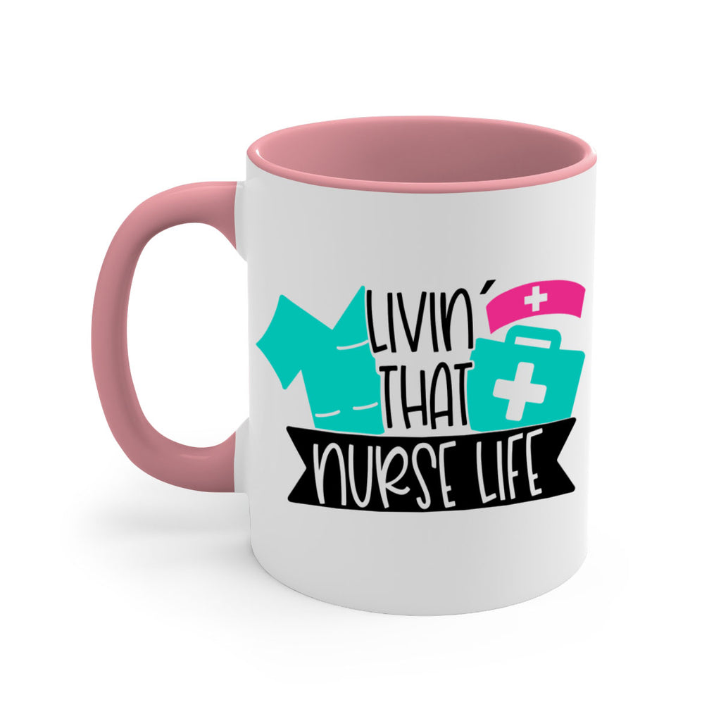 Livin That Nurse Life Style Style 139#- nurse-Mug / Coffee Cup