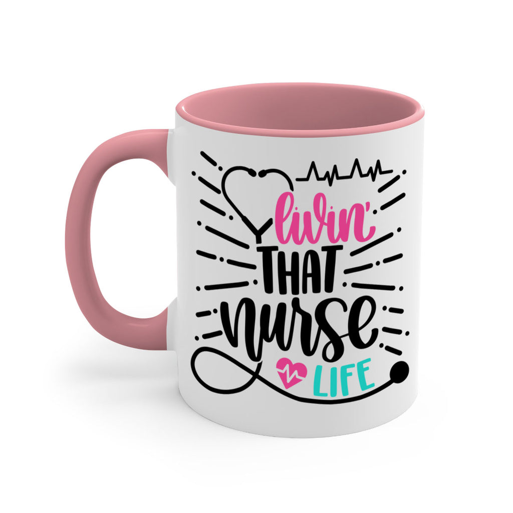 Livin That Nurse Life Style Style 140#- nurse-Mug / Coffee Cup