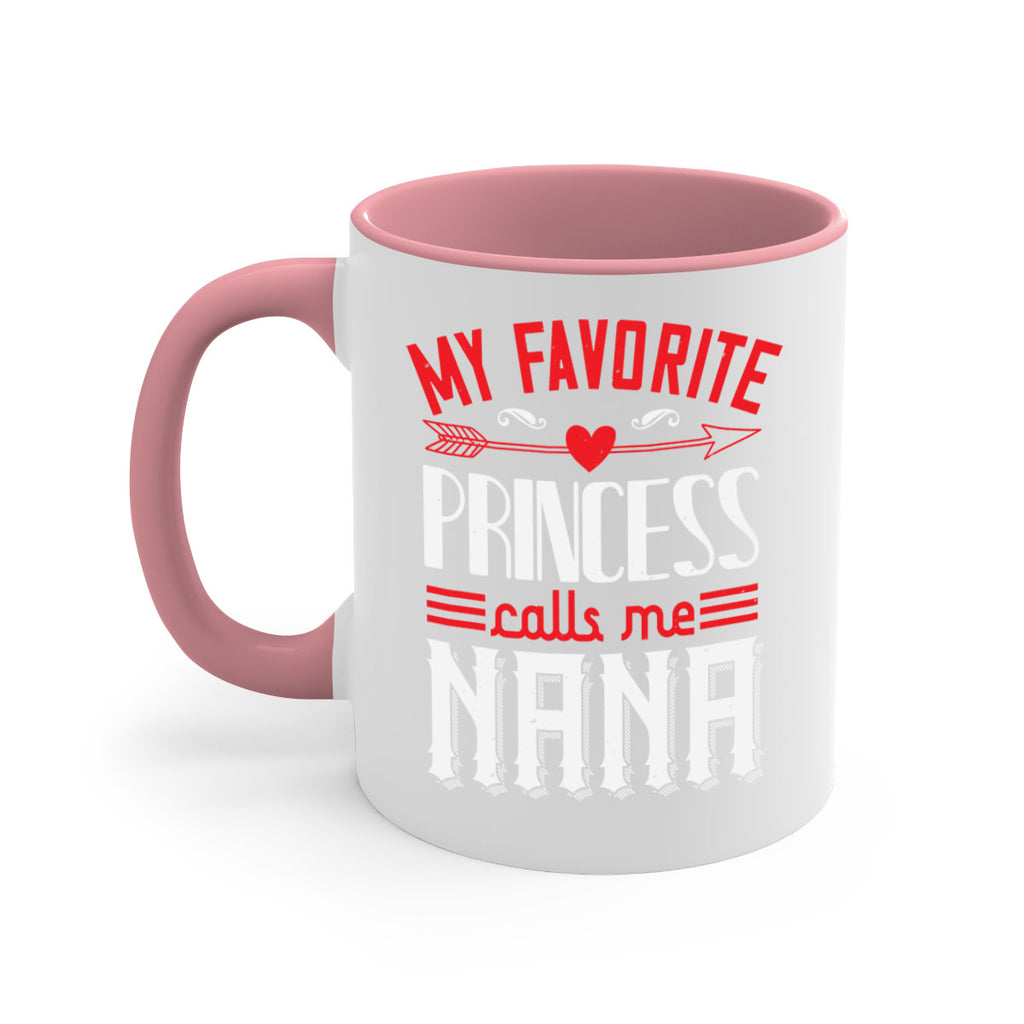 MY FAVORITE PRINCESS CALLME NANA 14#- grandma-Mug / Coffee Cup