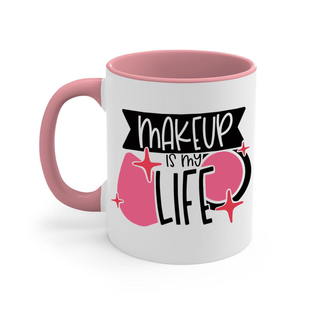 Makeup Is My Life Style 45#- makeup-Mug / Coffee Cup