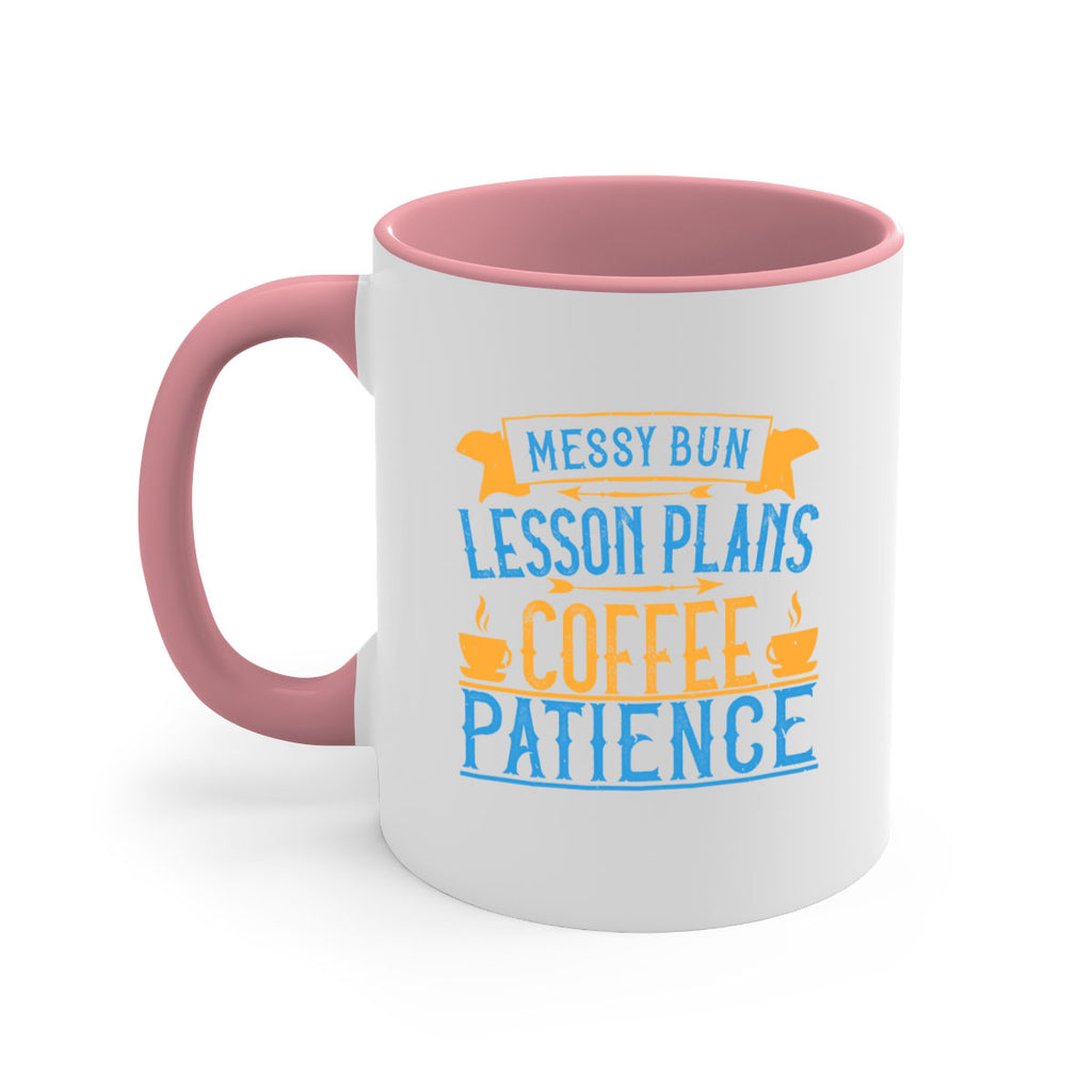 Messy bun lesson plans coffee patience Style 94#- teacher-Mug / Coffee Cup