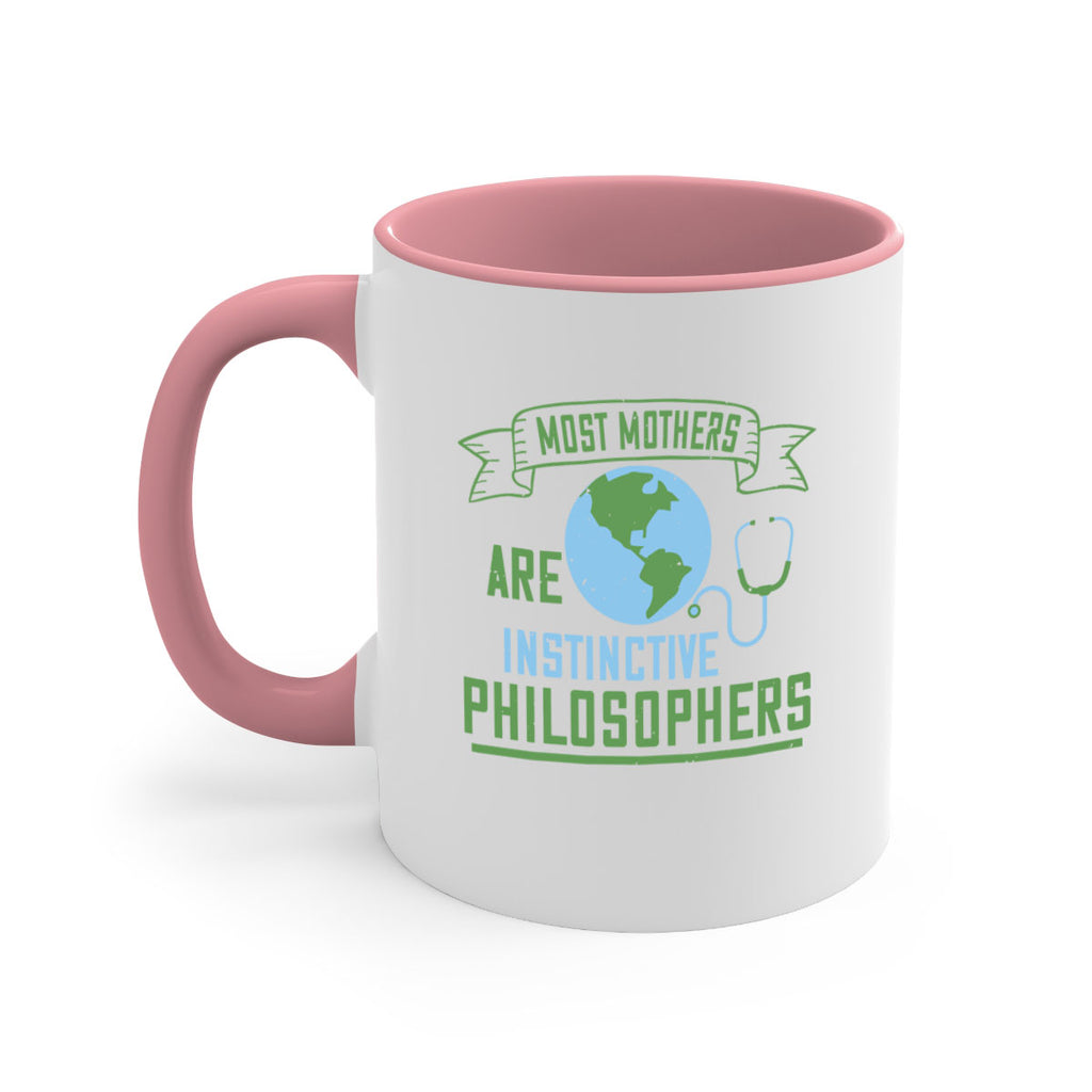 Most mothers are instinctive philosophers Style 23#- World Health-Mug / Coffee Cup