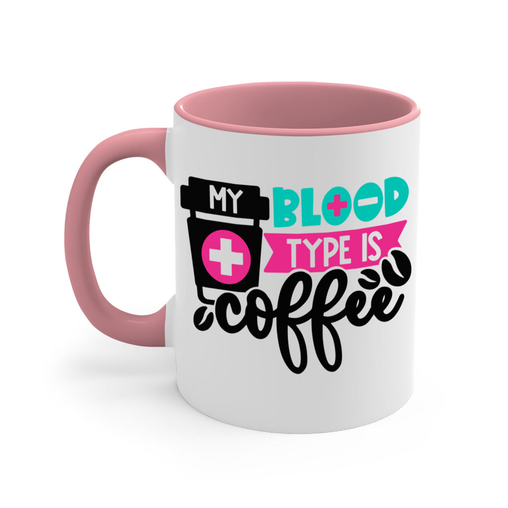 My Blood Type Is Coffee Style Style 130#- nurse-Mug / Coffee Cup