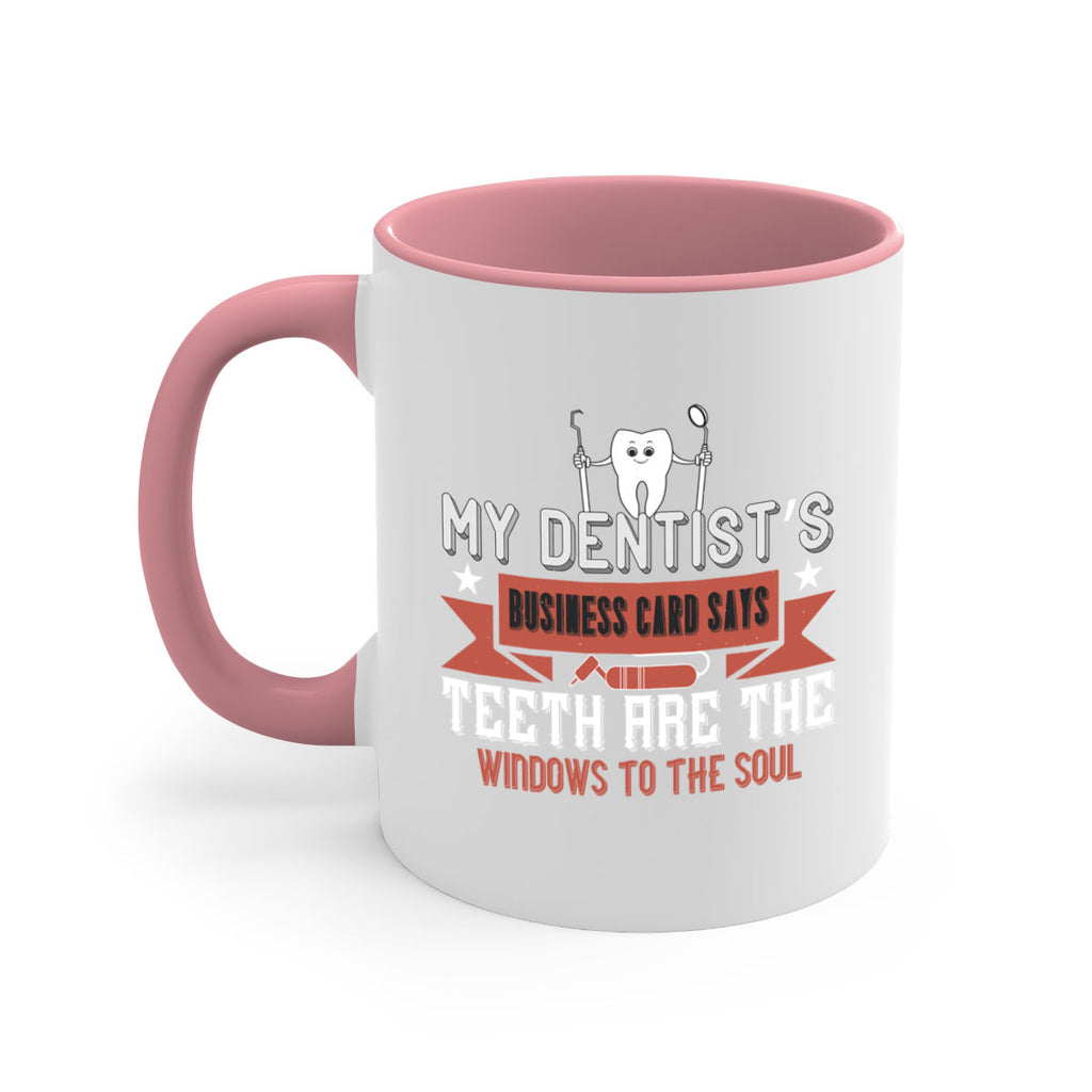 My dentist’s business card says Style 24#- dentist-Mug / Coffee Cup