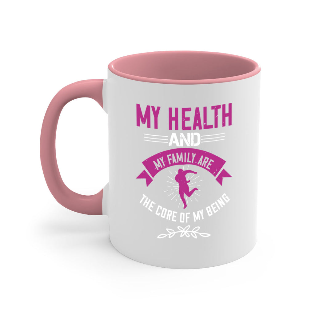 My health and my family are the core of my being Style 22#- World Health-Mug / Coffee Cup
