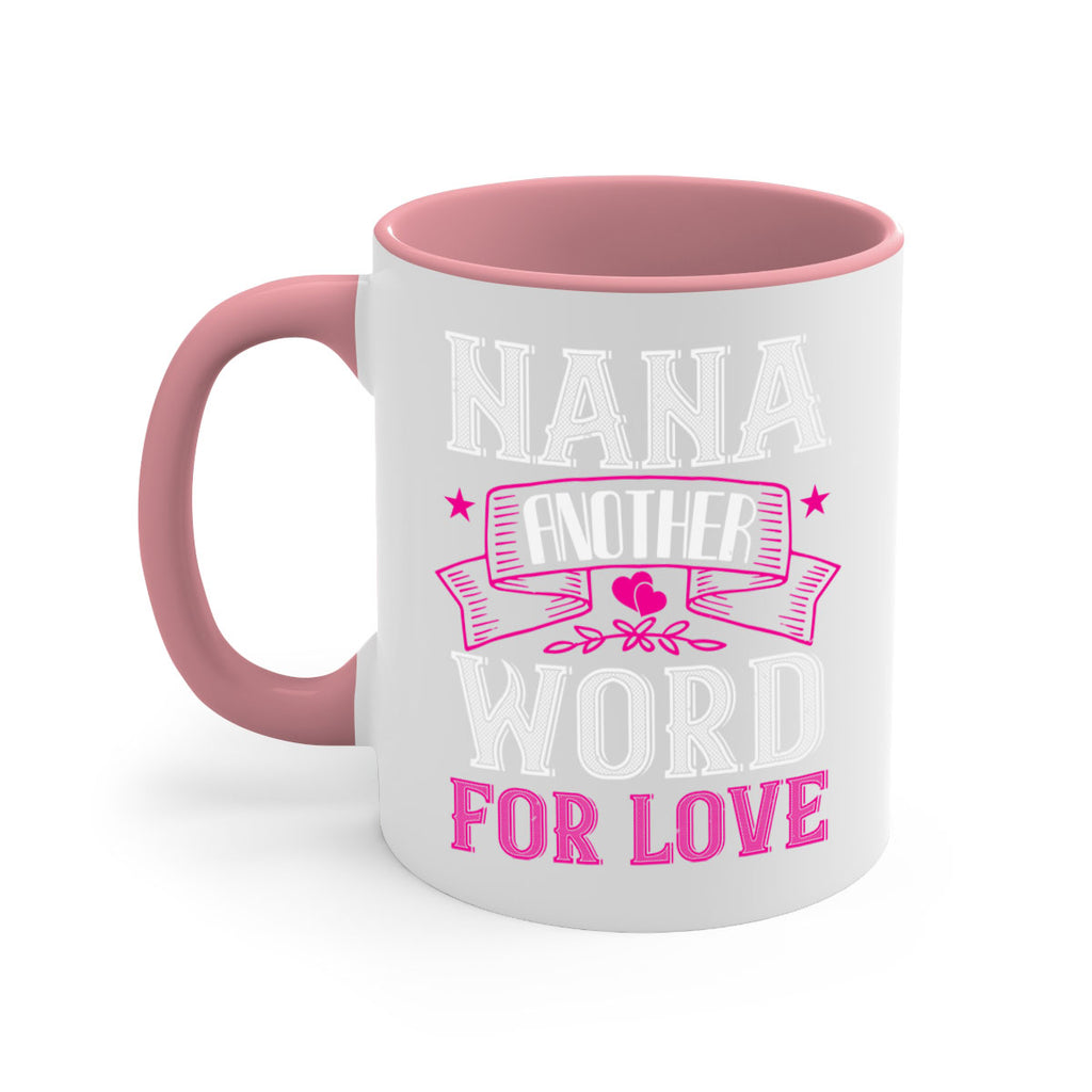 NANA ANOTHER WORD FOR LOVE 13#- grandma-Mug / Coffee Cup