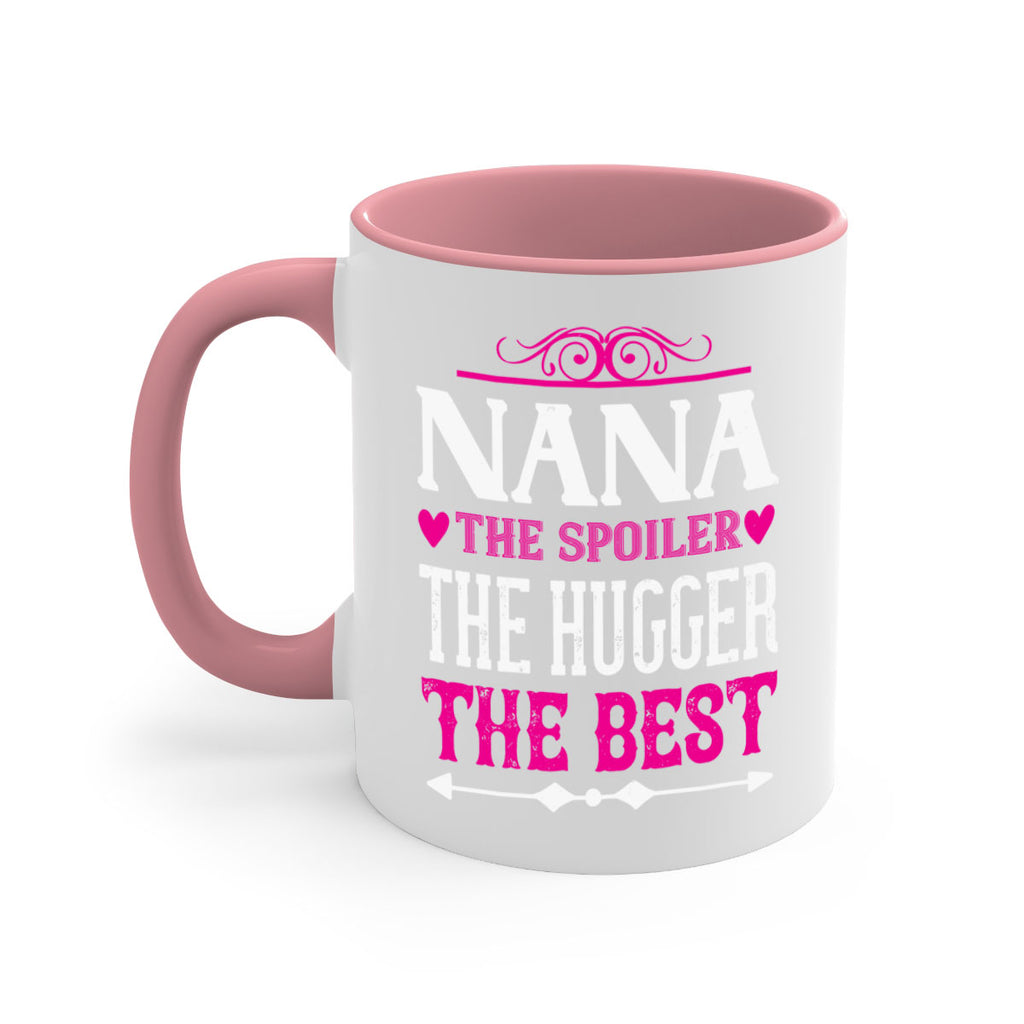 NANA the spoiler the hugger the best 6#- grandma-Mug / Coffee Cup