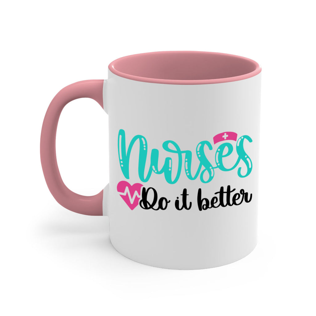 Nurses Do It Better Style Style 85#- nurse-Mug / Coffee Cup