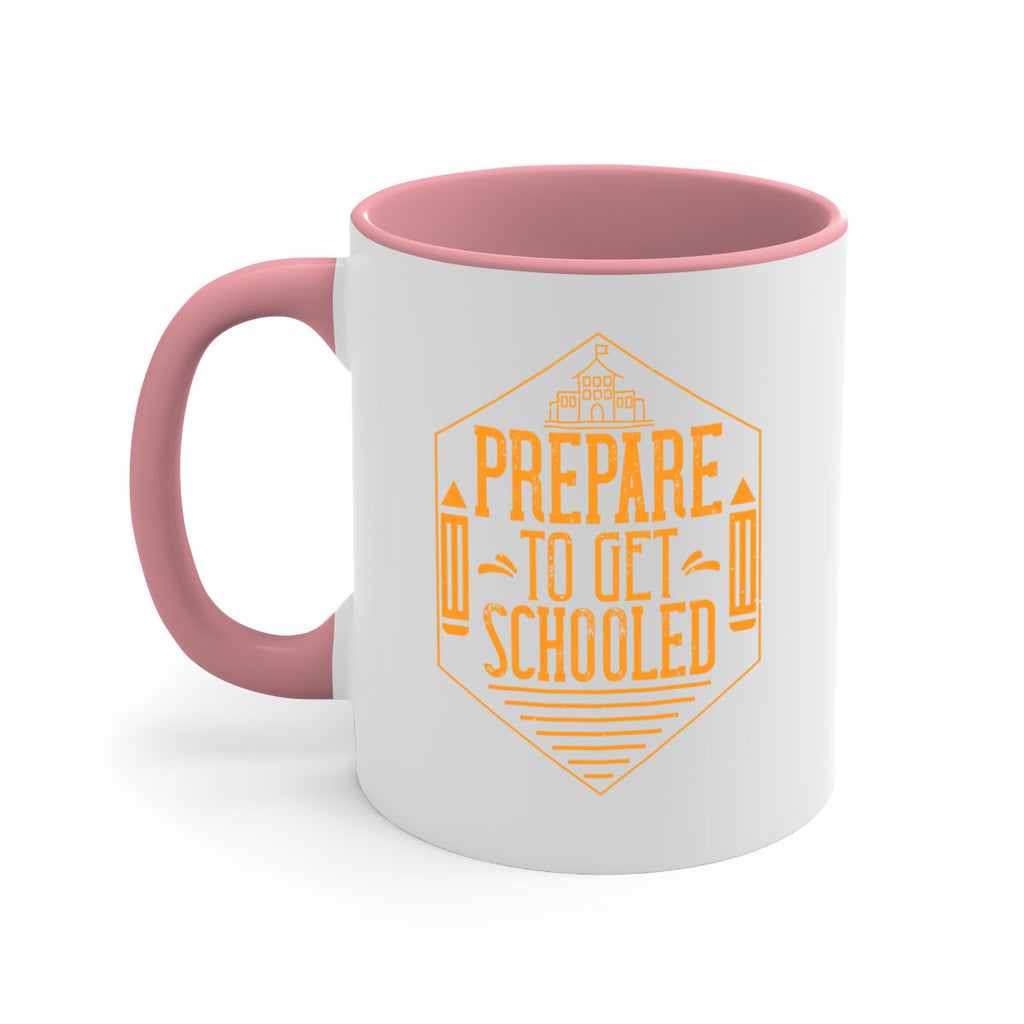 Prepare to get schooled Style 25#- teacher-Mug / Coffee Cup
