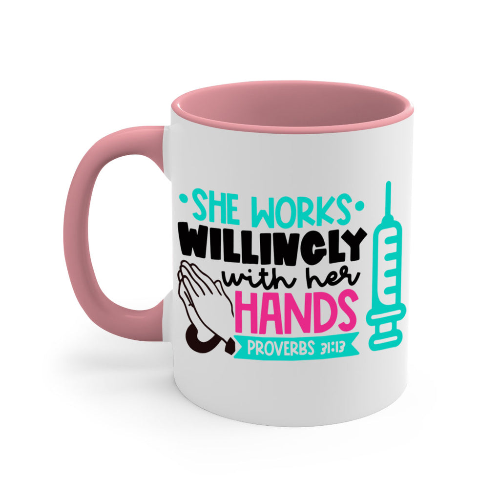 She Works Willingly With Her Hands Proverbs Style Style 41#- nurse-Mug / Coffee Cup