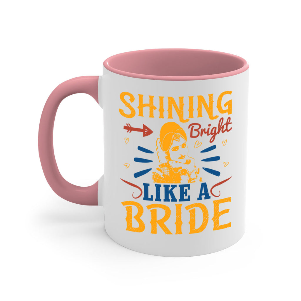 Shining bright like a bride 36#- bride-Mug / Coffee Cup
