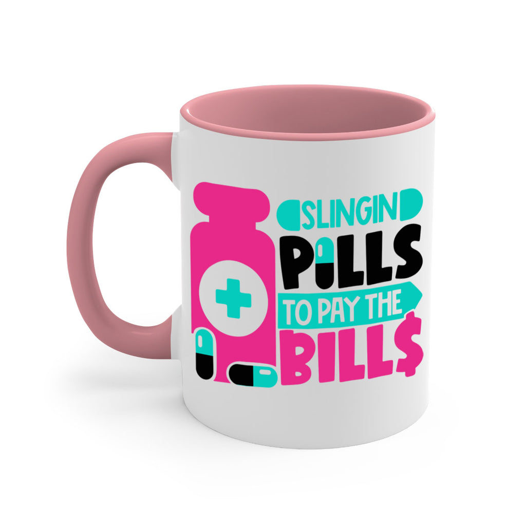 Slingin Pills To Pay The Bills Style Style 31#- nurse-Mug / Coffee Cup