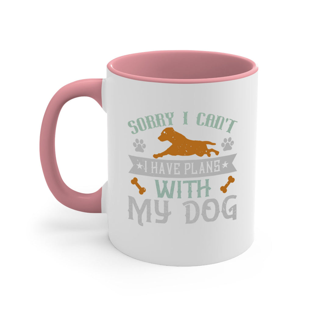 Sorry I Cant I Have Plans With My Dog Style 147#- Dog-Mug / Coffee Cup