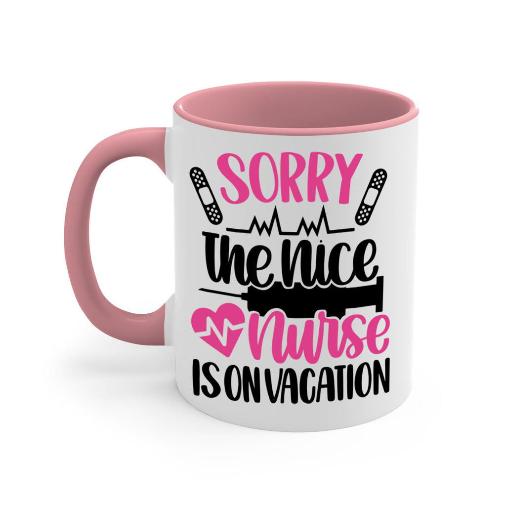 Sorry The Nice Nurse Style Style 28#- nurse-Mug / Coffee Cup