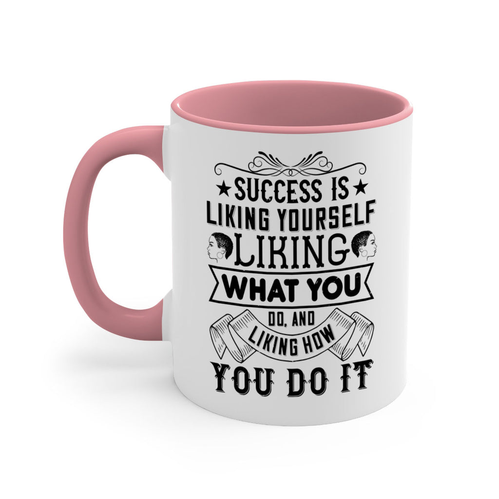 Success is liking yourself liking what you do and liking how you do it Style 2#- Afro - Black-Mug / Coffee Cup
