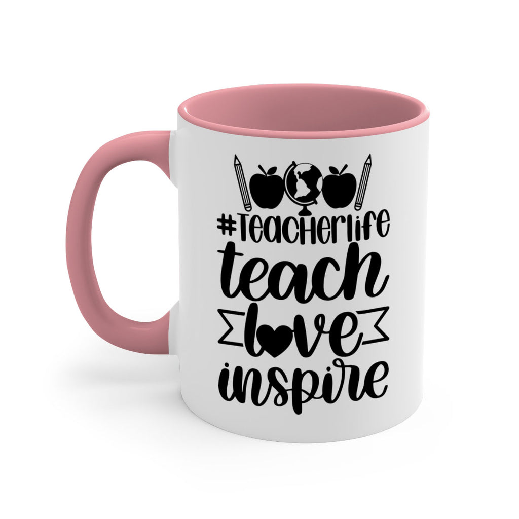 Teacher Life Teach Love Inspire Style 51#- teacher-Mug / Coffee Cup