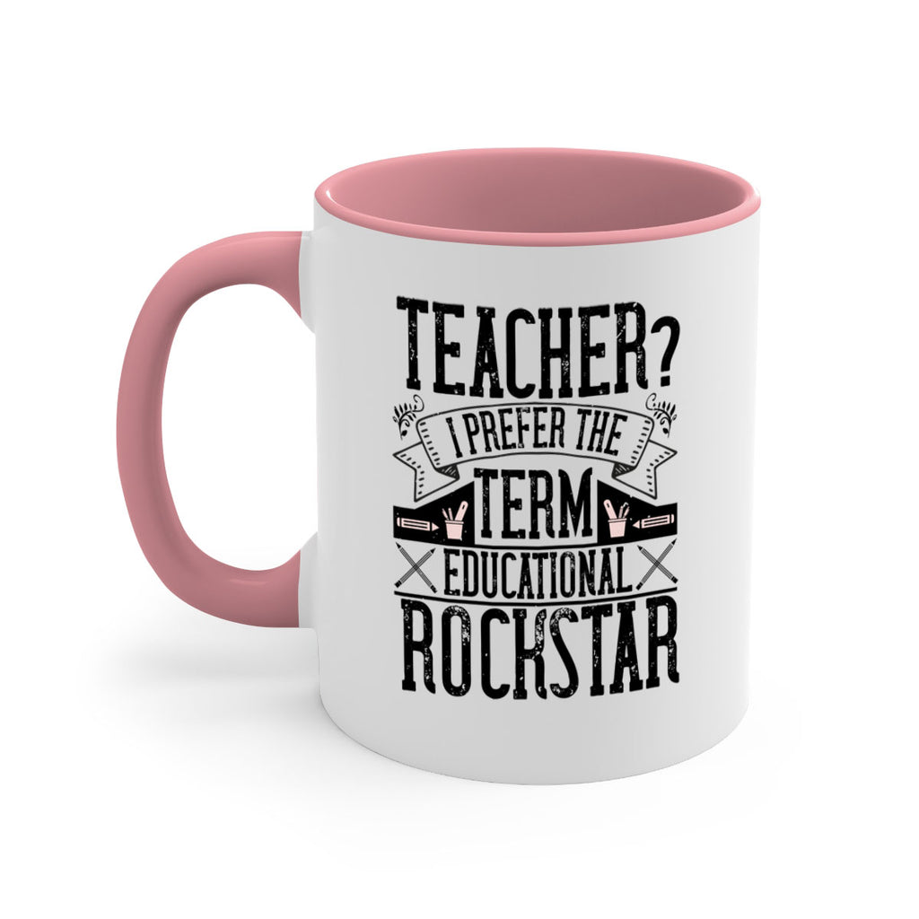Teacherprefer the term educational rock star Style 13#- teacher-Mug / Coffee Cup