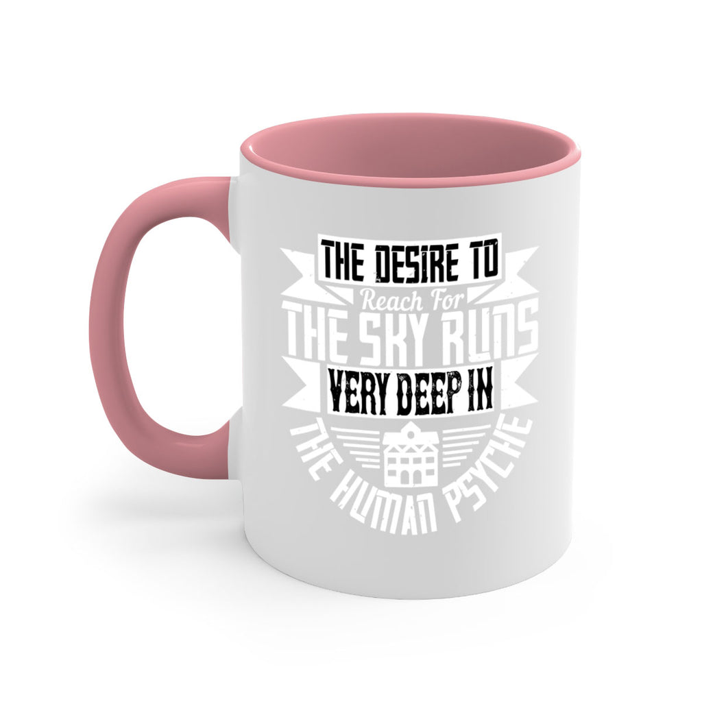 The desire to reach for the sky runs very deep in the human psyche Style 15#- Architect-Mug / Coffee Cup