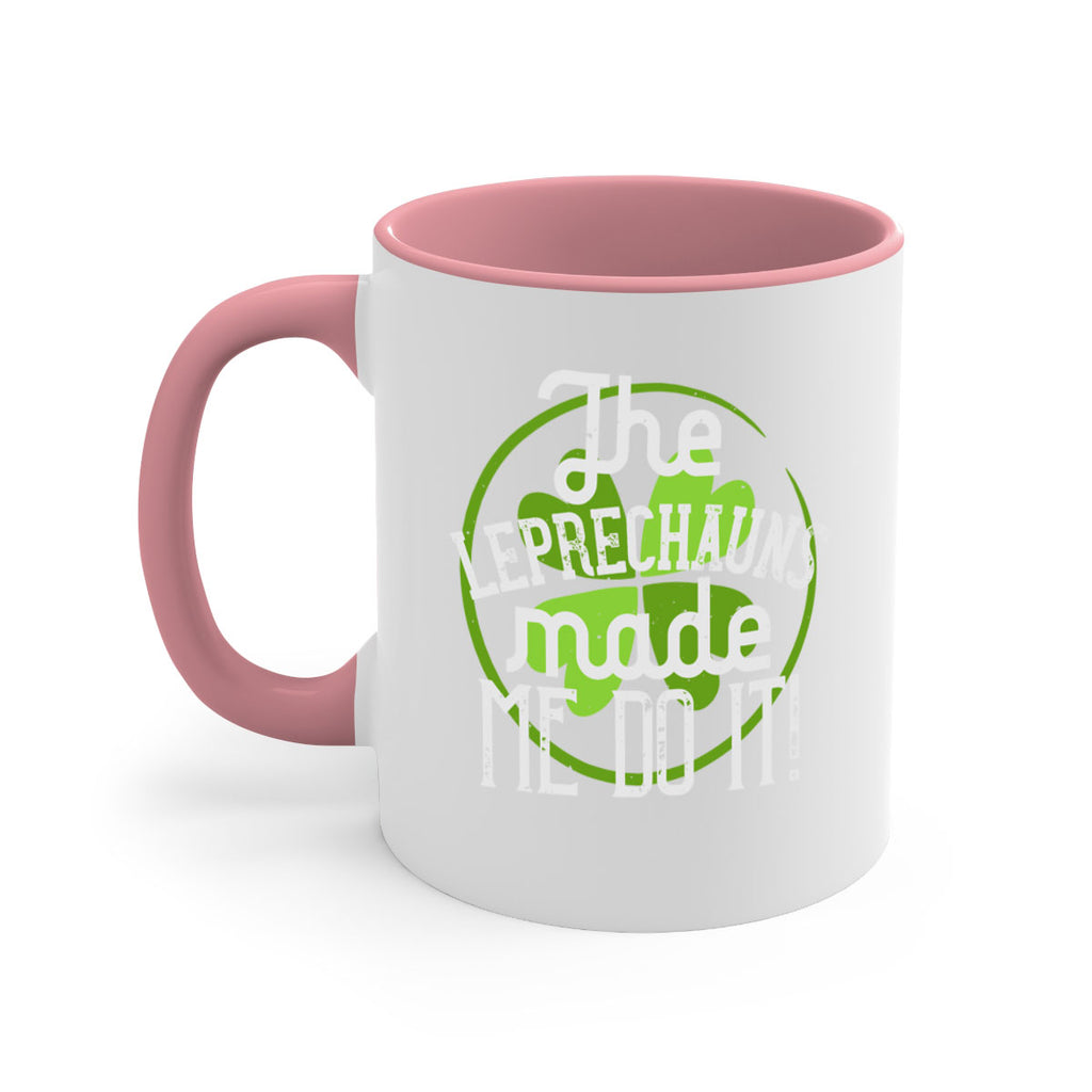 The leprechauns made me do it Style 11#- St Patricks Day-Mug / Coffee Cup