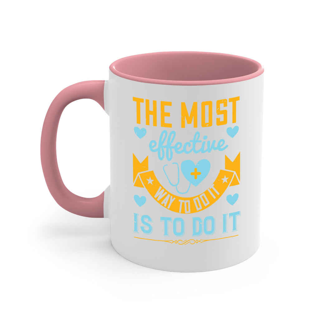 The most effective way to do it is to do it Style 258#- nurse-Mug / Coffee Cup