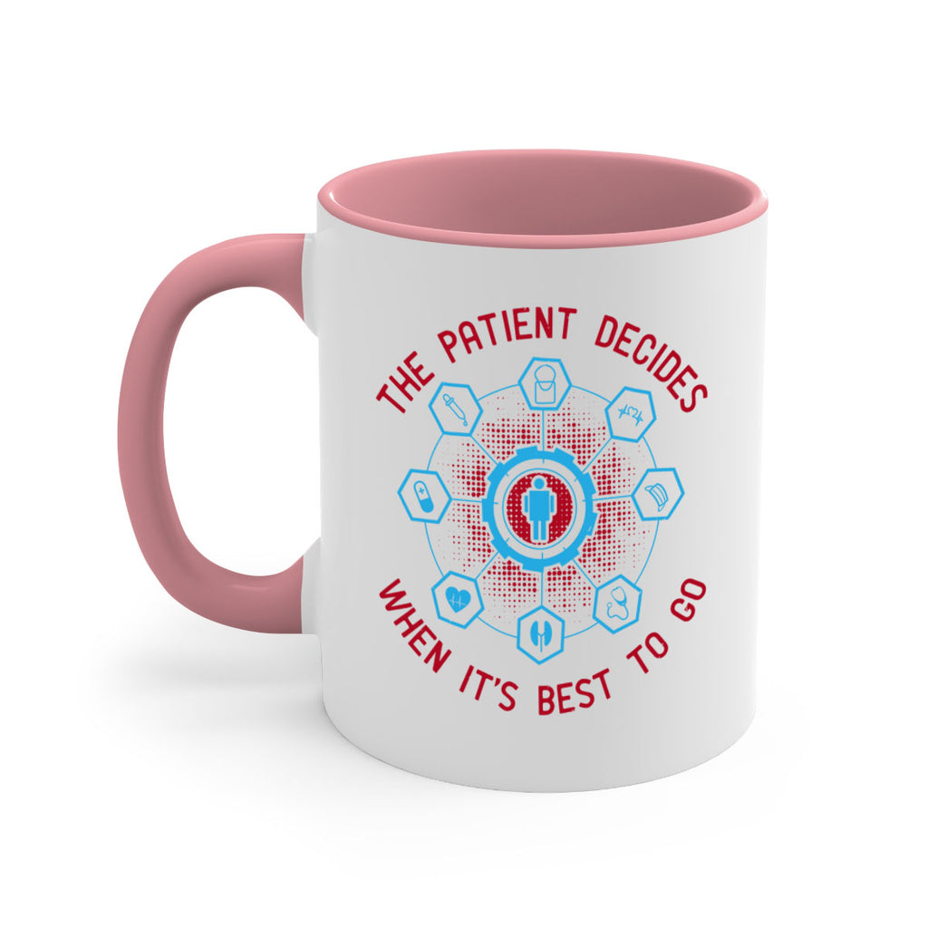 The patient decides when its best to go Style 19#- medical-Mug / Coffee Cup