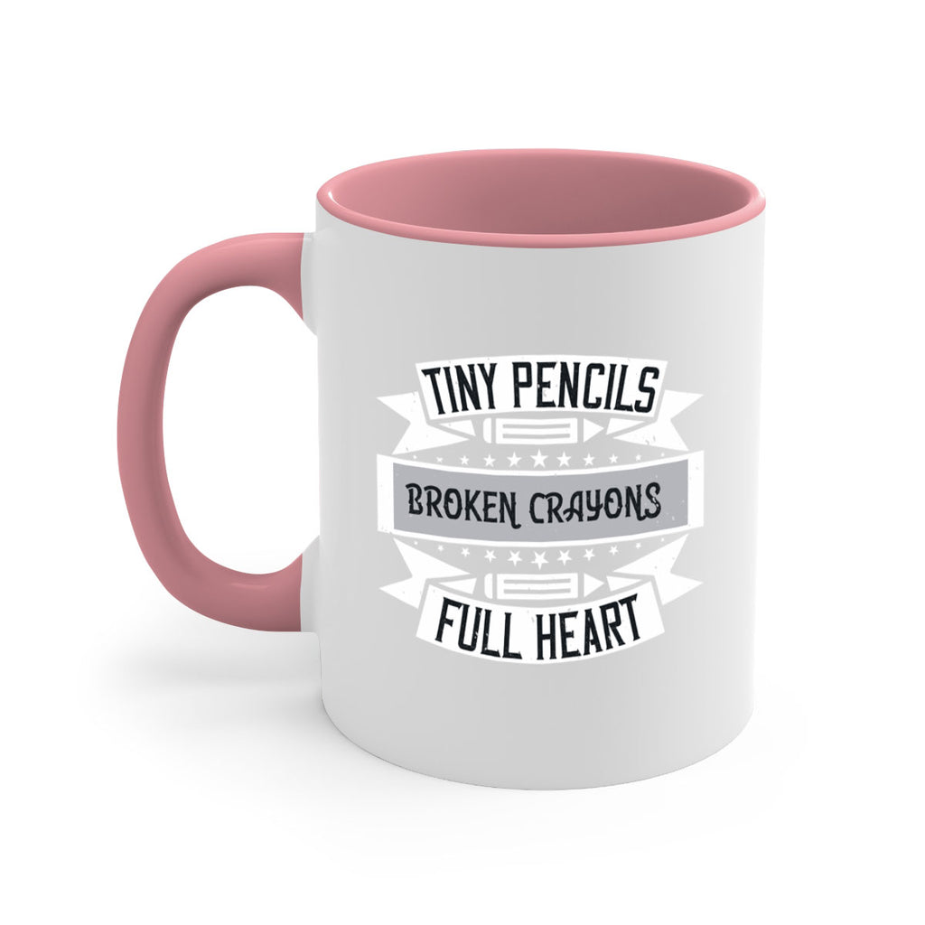 Tiny pencils broken crayons full heart Style 3#- teacher-Mug / Coffee Cup