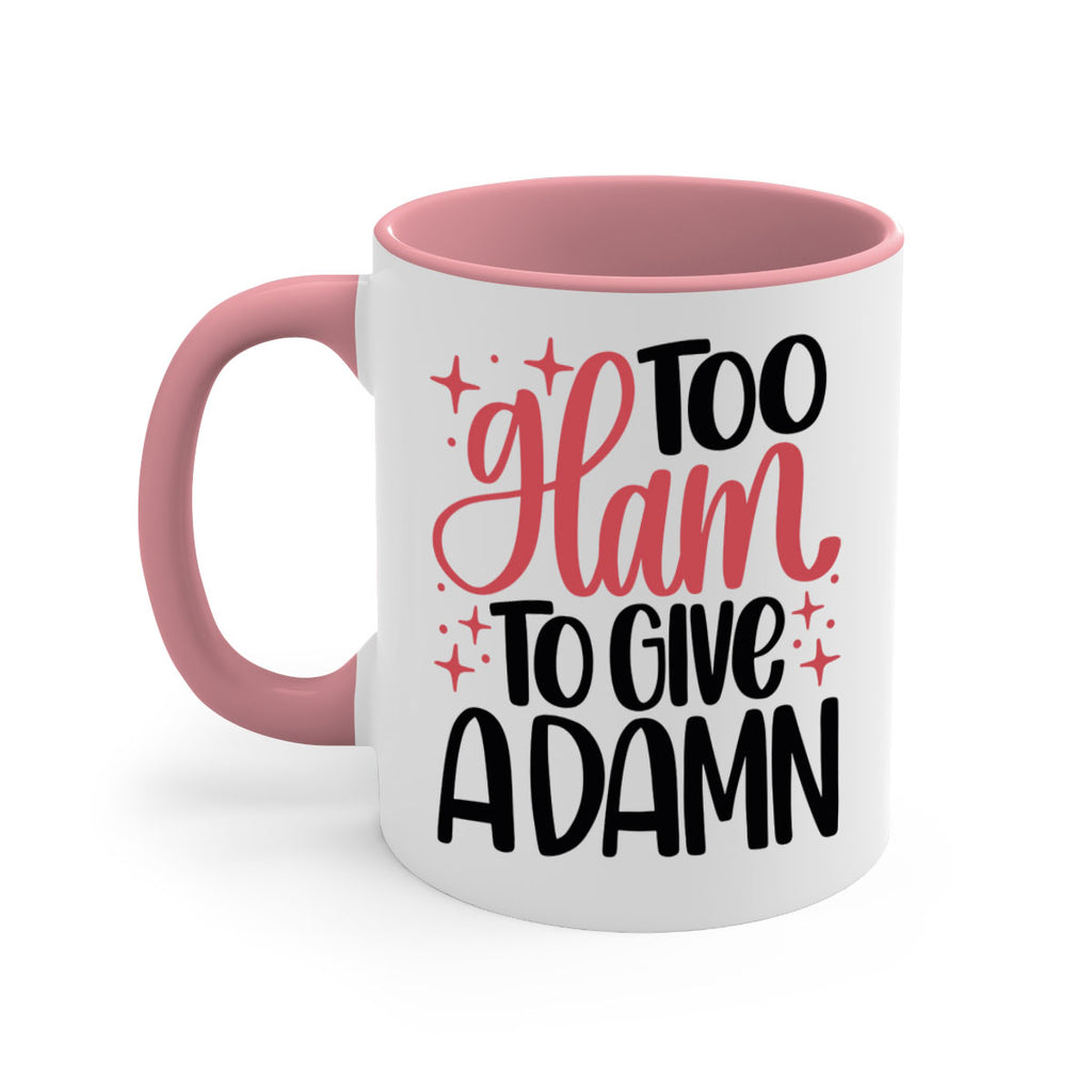 Too Glam To Give A Damn Style 9#- makeup-Mug / Coffee Cup