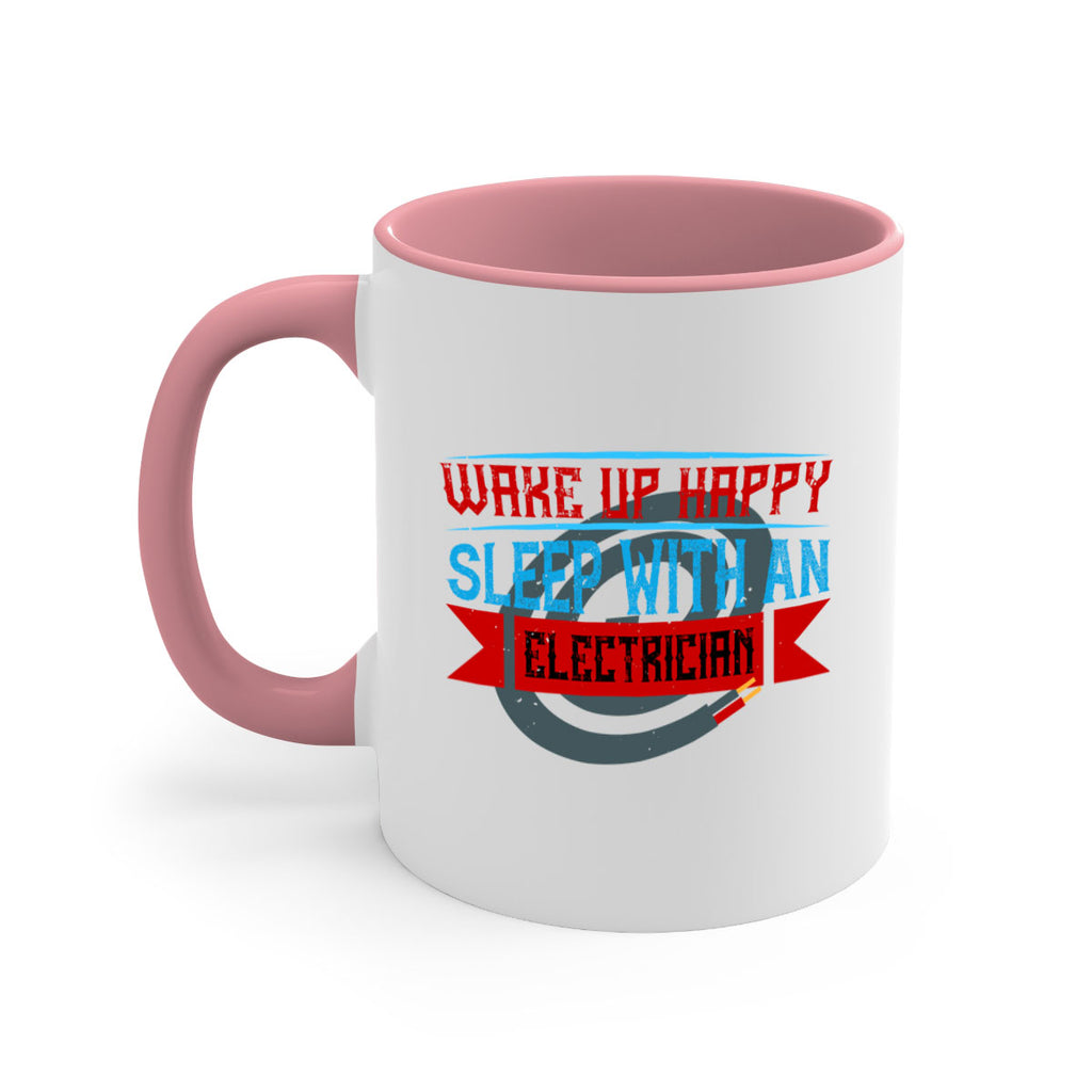 Wake up happy sleep with an electrician Style 6#- electrician-Mug / Coffee Cup