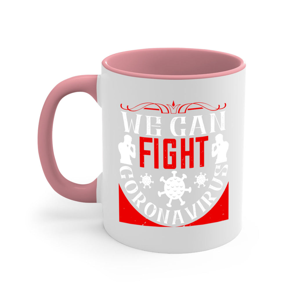 We Can Fight CoronaVirus Style 10#- corona virus-Mug / Coffee Cup