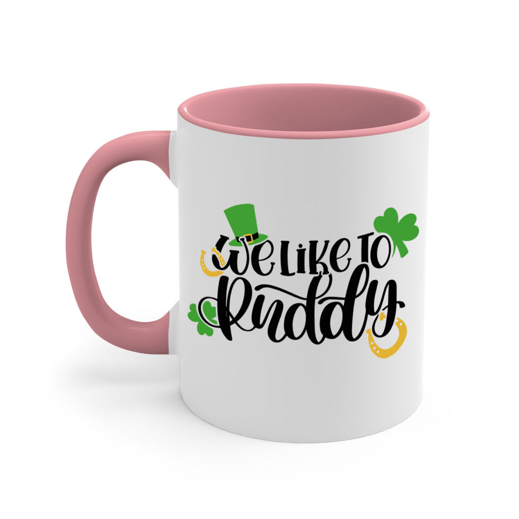 We Like To Puddy Style 18#- St Patricks Day-Mug / Coffee Cup