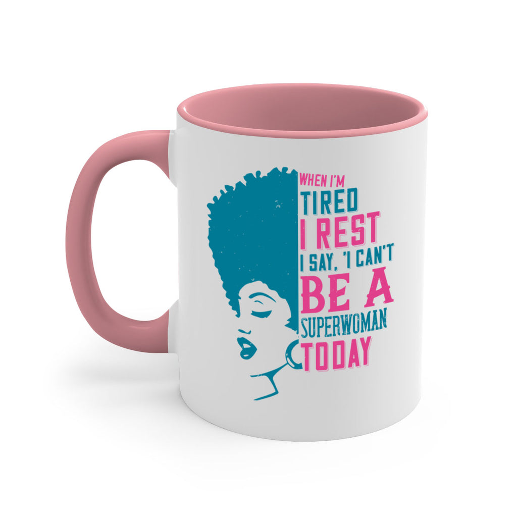 When Im tired I rest I say I cant be a superwoman today Style 11#- Afro - Black-Mug / Coffee Cup