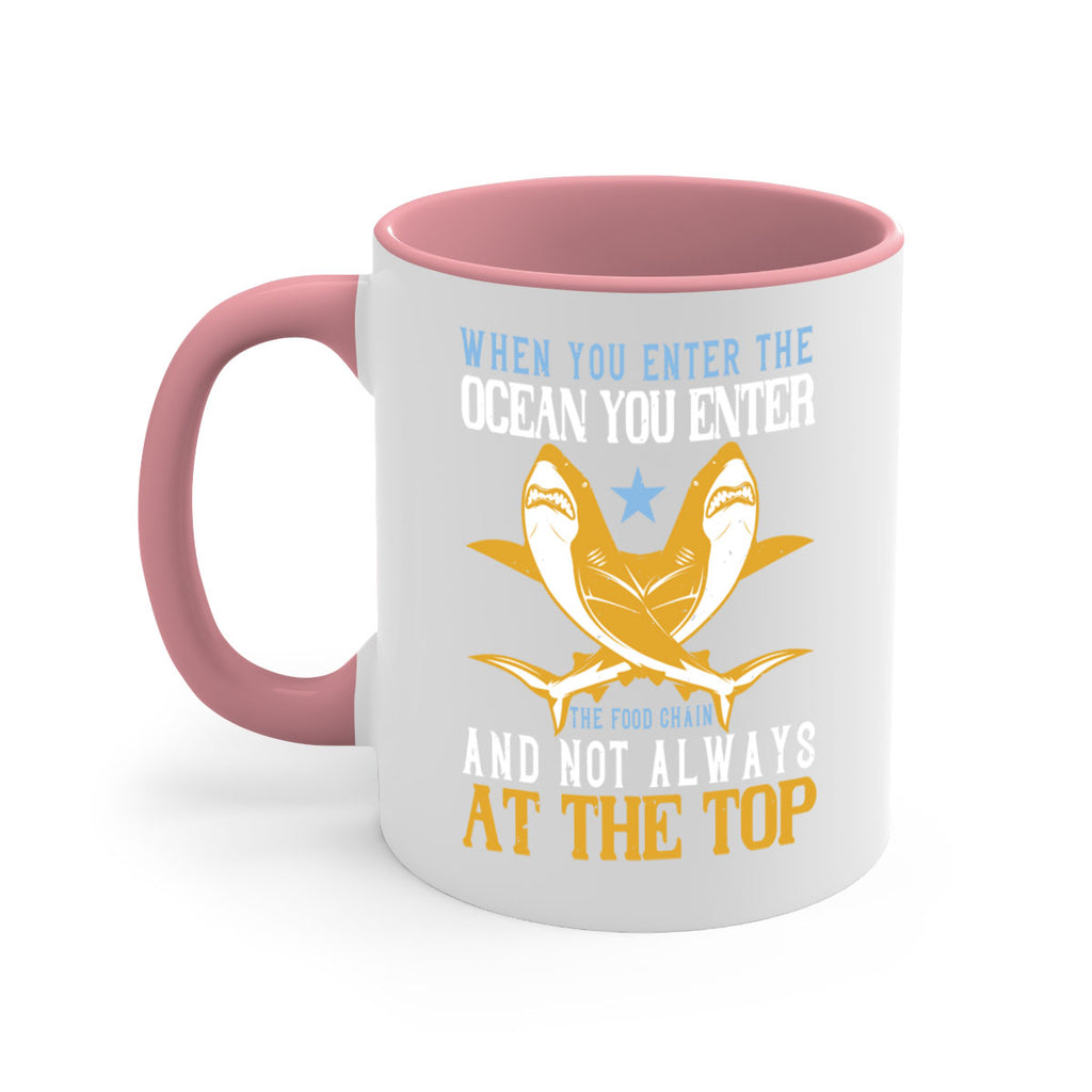 When you enter the ocean you enter the food chain and not always at the top Style 2#- Shark-Fish-Mug / Coffee Cup